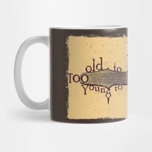 Too Old to Rock n' Roll, Too Young to Die - Grungy Guitar Design Mug